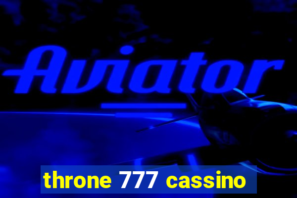 throne 777 cassino