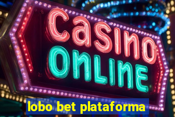 lobo bet plataforma