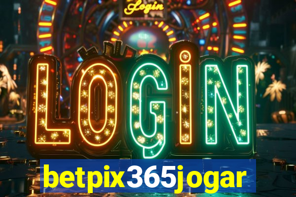 betpix365jogar