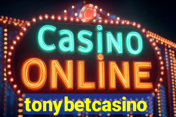 tonybetcasino