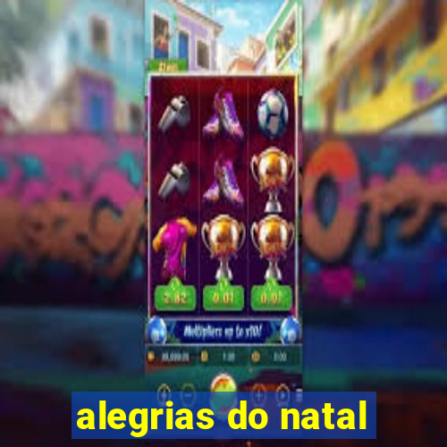 alegrias do natal