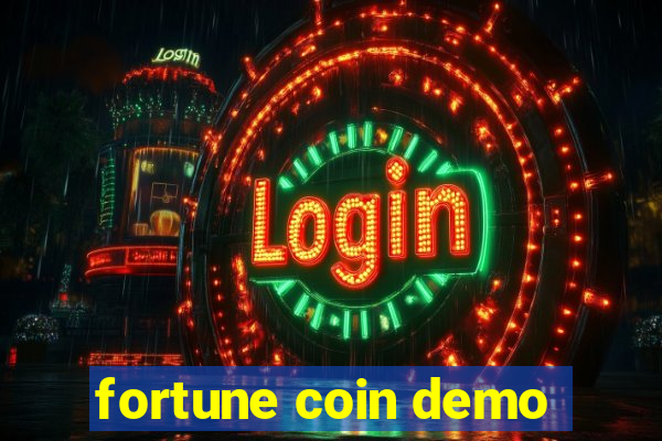 fortune coin demo