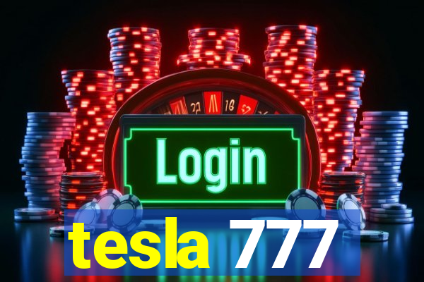 tesla 777