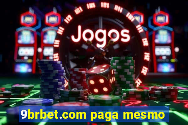 9brbet.com paga mesmo