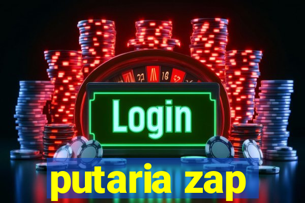 putaria zap