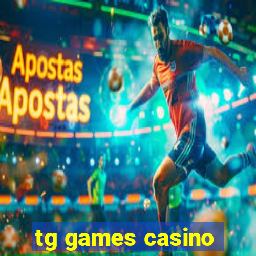 tg games casino