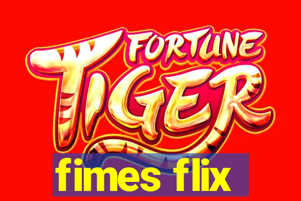 fimes flix