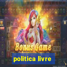 politica livre