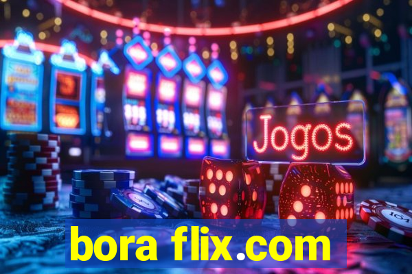 bora flix.com