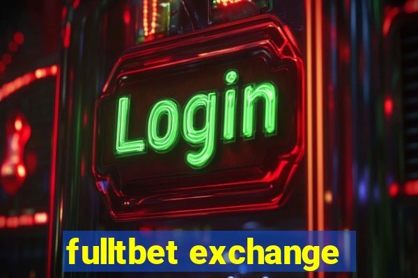 fulltbet exchange