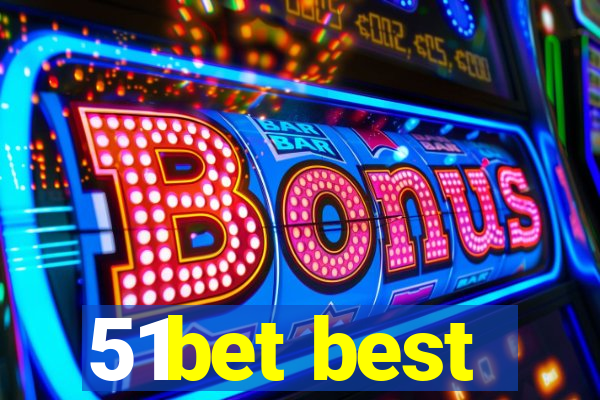 51bet best