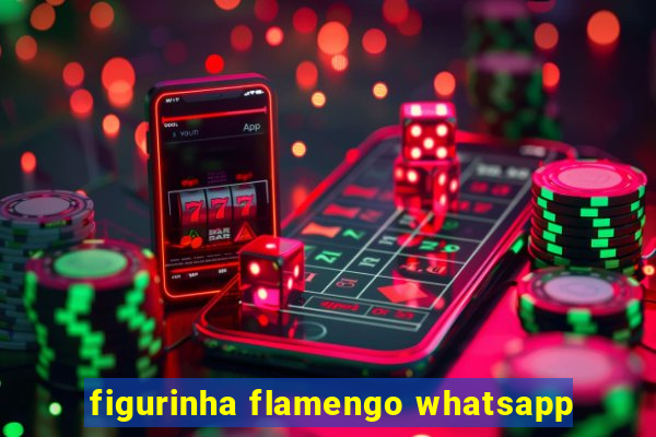 figurinha flamengo whatsapp