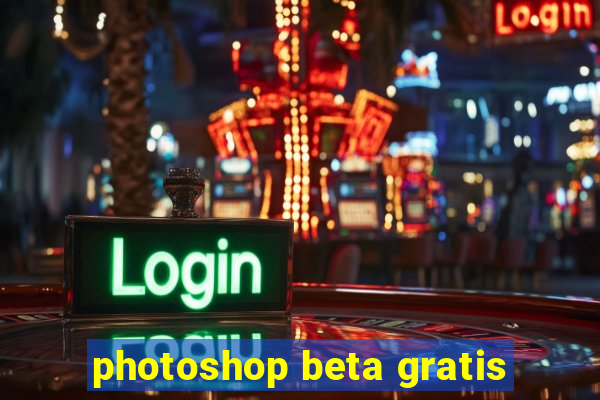 photoshop beta gratis