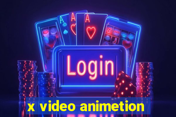 x video animetion