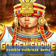 zombie outbreak demo