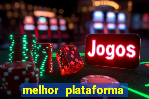 melhor plataforma de jogos para ganhar dinheiro