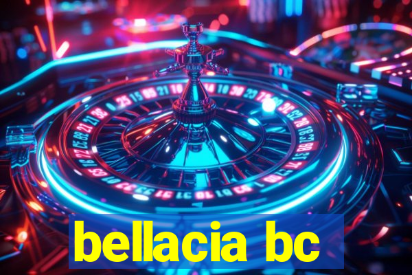 bellacia bc