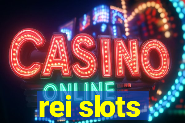 rei slots