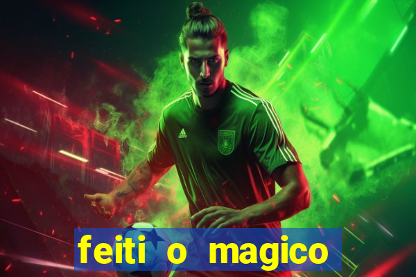 feiti o magico manga ler online