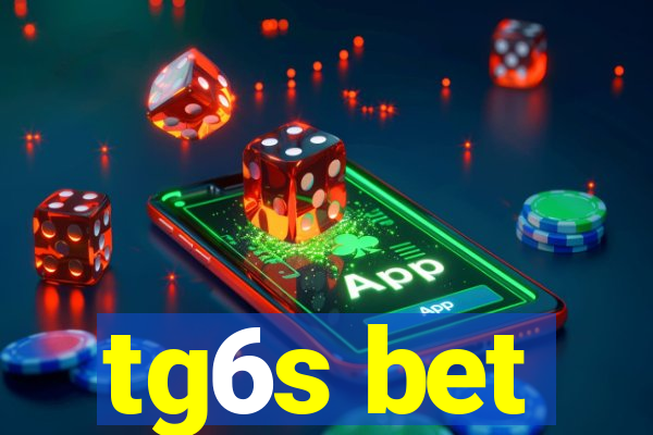 tg6s bet