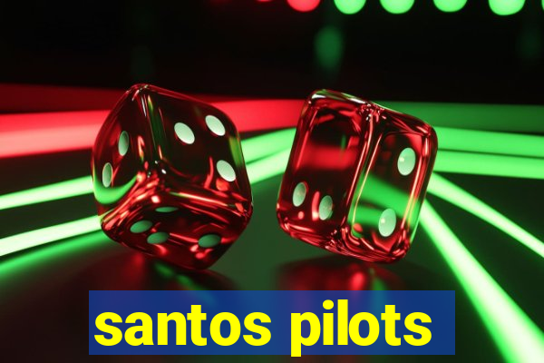 santos pilots