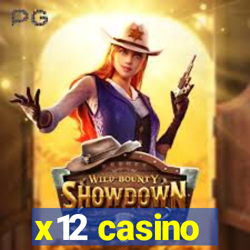 x12 casino