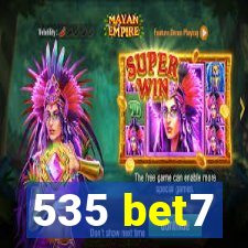 535 bet7