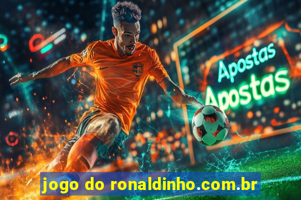 jogo do ronaldinho.com.br