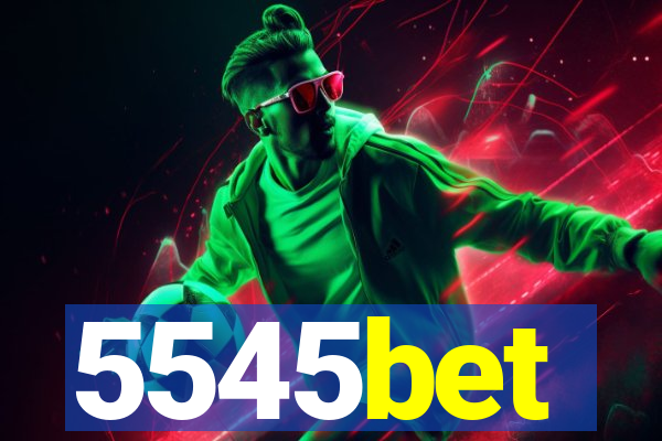 5545bet