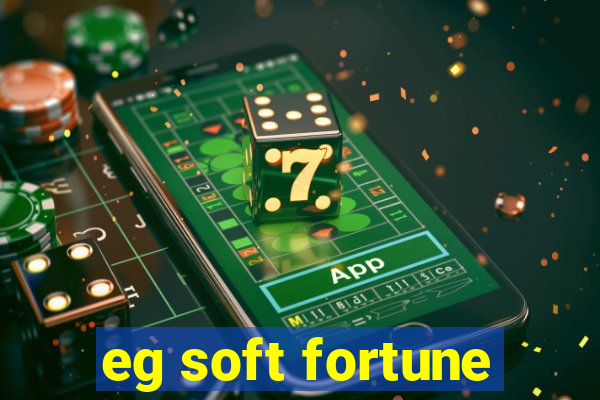 eg soft fortune