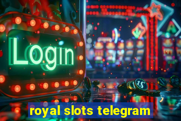 royal slots telegram