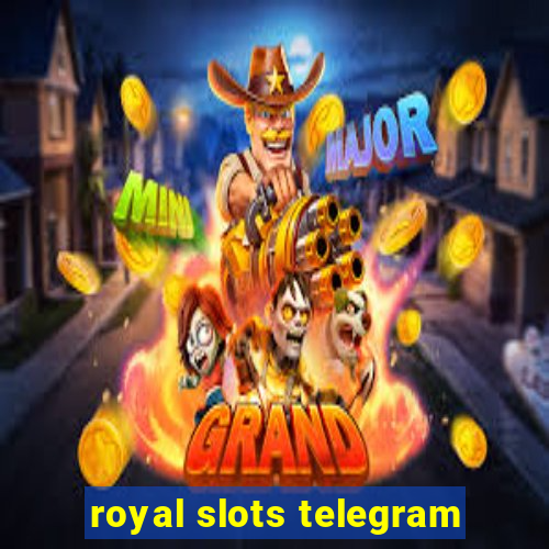 royal slots telegram