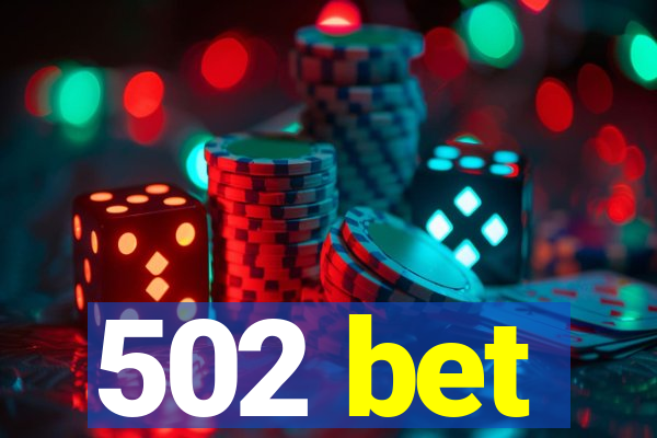 502 bet