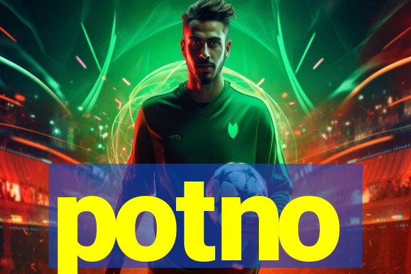 potno