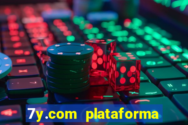 7y.com plataforma de jogos