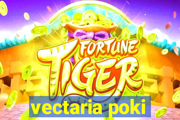 vectaria poki