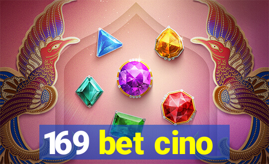 169 bet cino