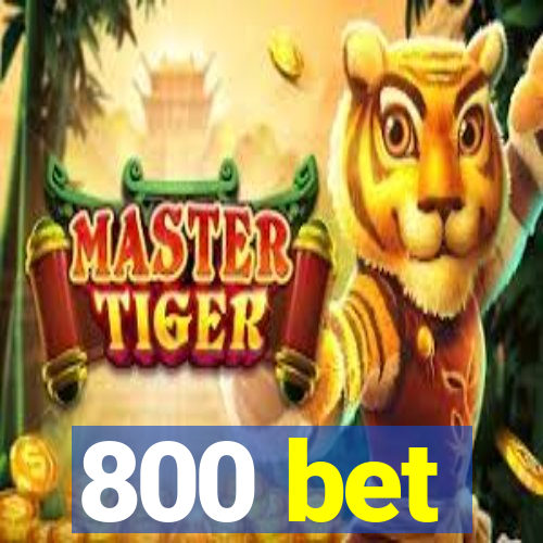 800 bet