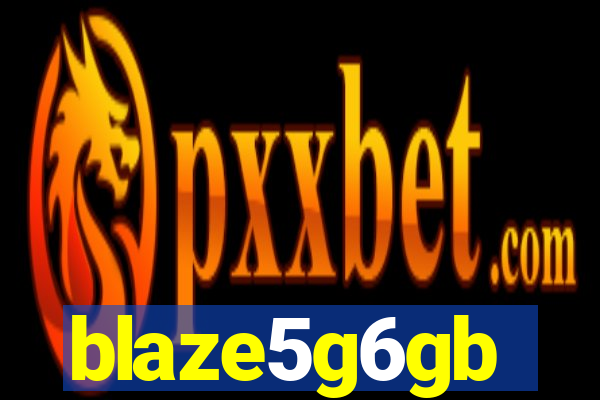 blaze5g6gb