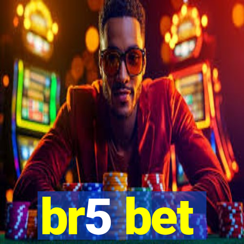 br5 bet