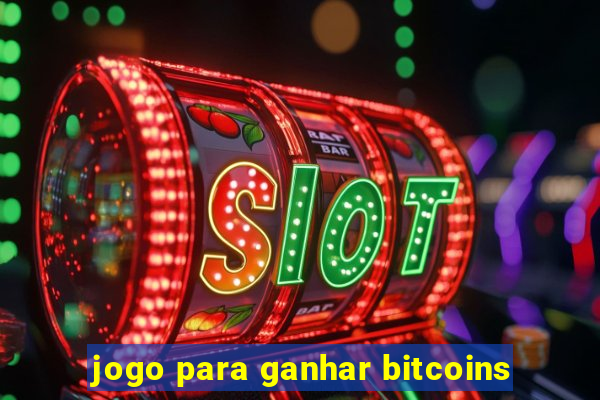 jogo para ganhar bitcoins