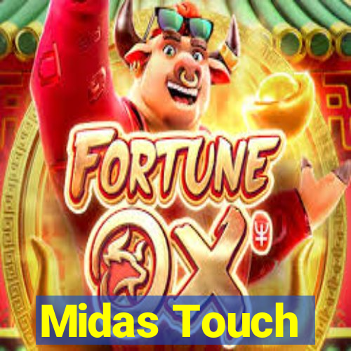 Midas Touch