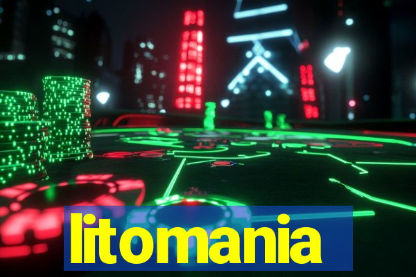 litomania