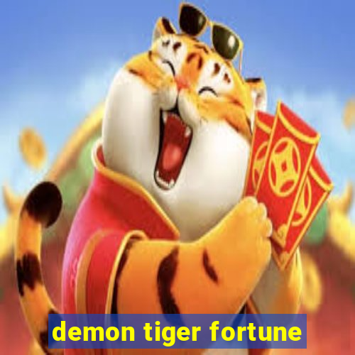 demon tiger fortune