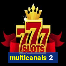 multicanais 2