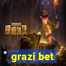 grazi bet