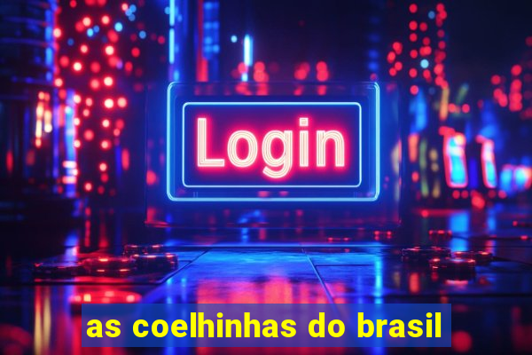 as coelhinhas do brasil