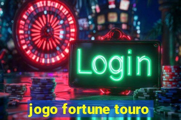 jogo fortune touro