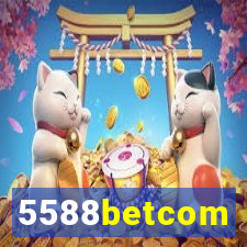 5588betcom