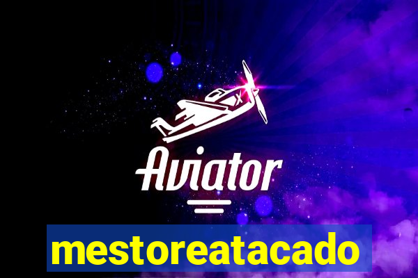 mestoreatacado